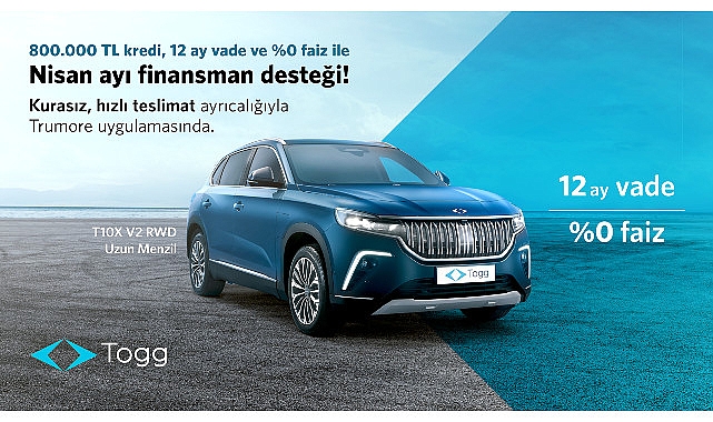 T10X için Nisan ayına özel mali destek Trumore'dan sağlanıyor – AUTOMOTIVE