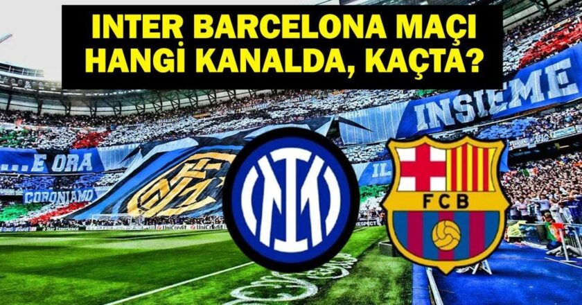 Inter Barcelona hangi kanalda maç? UEFA Şampiyonlar Ligi Inter Barcelona'nın maçı olduğunda, saat kaç? UCL ilk finalist!